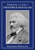 Narrative of the Life of Frederick Douglass 