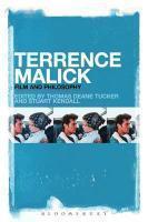 Terrence Malick Film and Philosophy