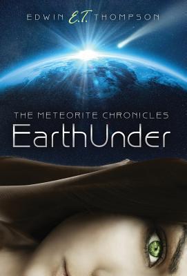 Earthunder The Meteorite Chronicles