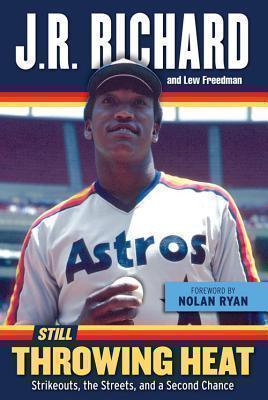Still Throwing Heat Strikeouts, the Streets, and a