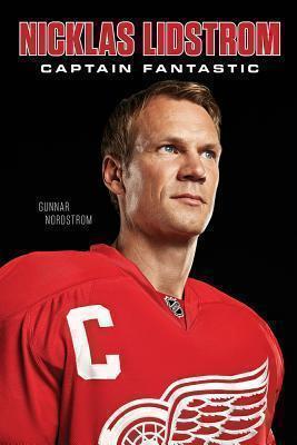 Nicklas Lidstrom The Pursuit of Perfection
