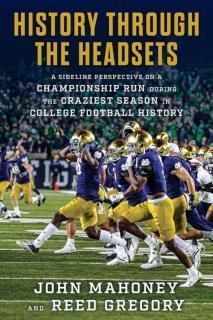 History Through the Headsets Inside Notre Dame's Playoff Run During the Craziest Season in College Football History