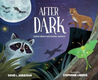After Dark Poems about Nocturnal Animals