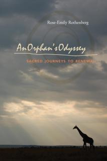 Orphan's Odyssey Sacred Journeys to Renewal