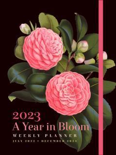 Year in Bloom 2023 Weekly Planner July 2022-December 2023