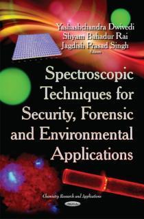 Spectroscopic Techniques for Security, Forensic & Environmental Applications 