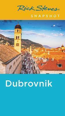 Rick Steves Snapshot Dubrovnik (Fifth Edition)