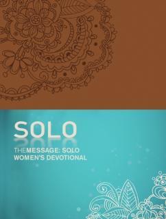 Message: SOLO Women's Devotional, The 
