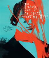 Classics Reimagined, The Strange Case of Dr. Jekyll and Mr. Hyde 