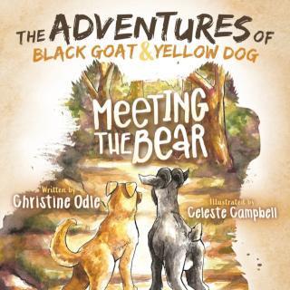 Adventures of Black Goat and Yellow Dog Meeting the Bear