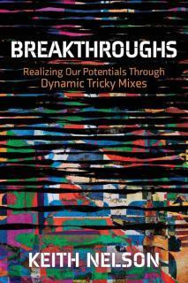 Breakthroughs Realizing Out Potentials Through Dynamic Tricky Mixes