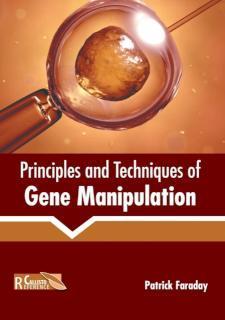 Principles and Techniques of Gene Manipulation 
