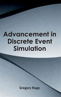 Advancement in Discrete Event Simulation 