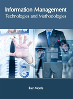 Information Management: Technologies and Methodologies 