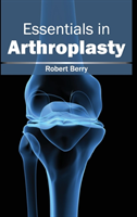 Essentials in Arthroplasty 
