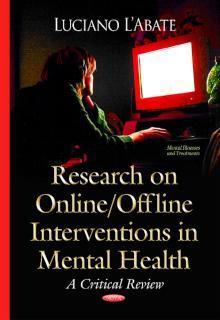 Research on Online / Offline Interventions in Mental Health A Critical Review