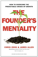 Founder's Mentality How to Overcome the Predictable Crises of Growth