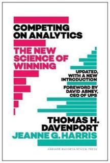 Competing on Analytics: Updated, with a New Introduction (printing on demand title)