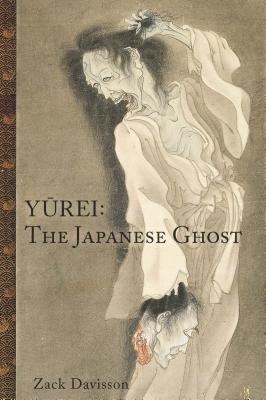 Yurei: The Japanese Ghost The Japanese Ghost
