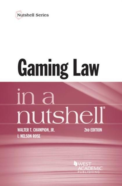 Gaming Law in a Nutshell 