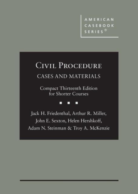 Civil Procedure Cases and Materials, Compact Edition for Shorter Courses