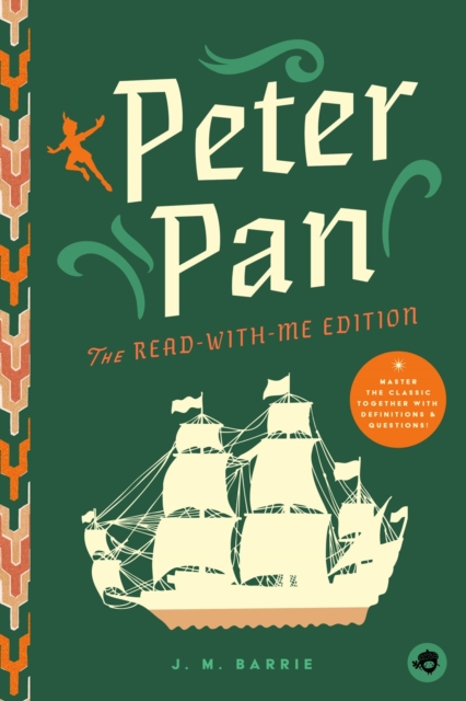 Peter Pan: The Read-With-Me Edition The Unabridged Story in 20-Minute Reading Sections with Comprehension Questions, Discussion Prompts, Definitions, and More!
