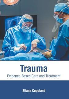 Trauma: Evidence-Based Care and Treatment 
