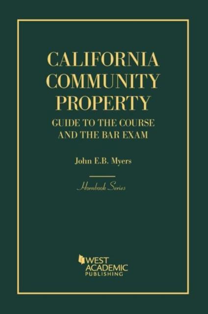California Community Property Guide to the Course and the Bar Exam