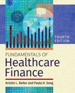 Fundamentals of Healthcare Finance 