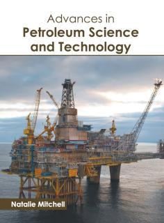 Advances in Petroleum Science and Technology 
