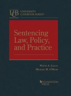 Sentencing Law, Policy, and Practice 
