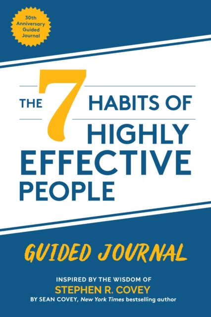 7 Habits of Highly Effective People: Guided Journal (Goals Journal,  Self Improvement Book)
