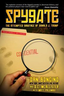 Spygate The Attempted Sabotage of Donald J. Trump