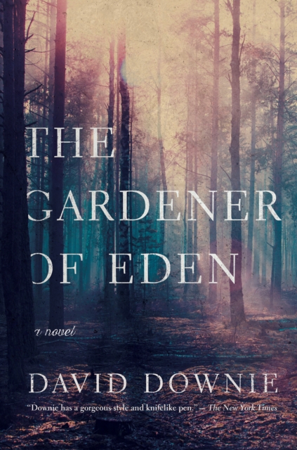 Gardener of Eden A Novel