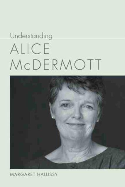 Understanding Alice McDermott 