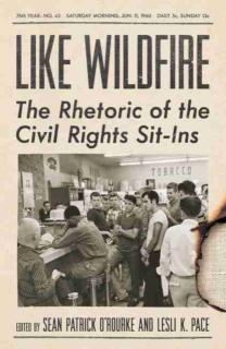 Like Wildfire The Rhetoric of the Civil Rights Sit-Ins