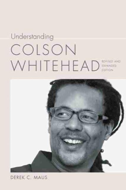 Understanding Colson Whitehead 