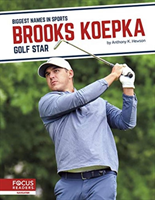 Biggest Names in Sports: Brooks Koepka: Golf Star 