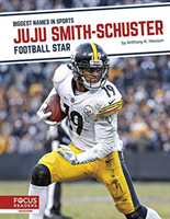 Biggest Names in Sports: JuJu Smith-Schuster: Football Star 