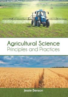 Agricultural Science: Principles and Practices 