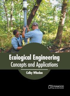 Ecological Engineering: Concepts and Applications 