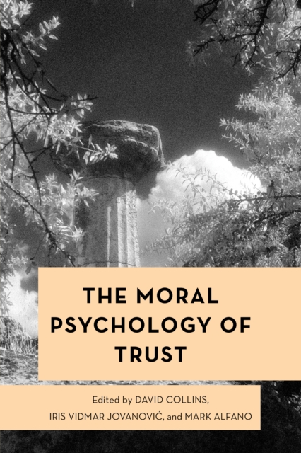 Moral Psychology of Trust 