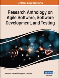 Research Anthology on Agile Software, Software Development, and Testing 