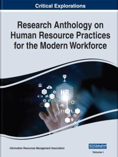 Research Anthology on Human Resource Practices for the Modern Workforce 