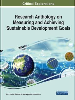 Research Anthology on Measuring and Achieving Sustainable Development Goals 