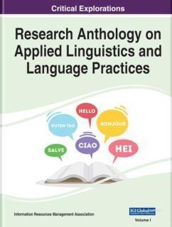 Research Anthology on Applied Linguistics and Language Practices 