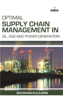 Optimal Supply Chain Management in Oil, Gas and Power Generation 