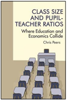 Class Size and Pupil Teacher Ratios Where Education and Economics Collide