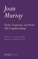 Drafts, Fragments, And Poems 