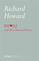 Richard Howard Loves Henry James 
